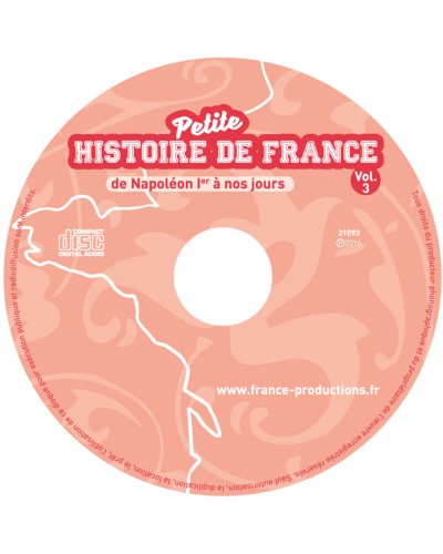 CD Petite histoire de France vol 3 (de Napoléon Ier à nos jours)