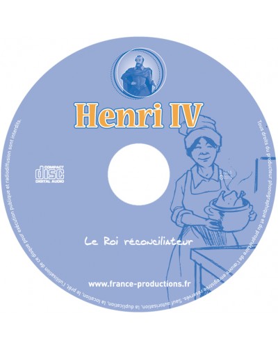 CD Henri IV le roi réconciliateur