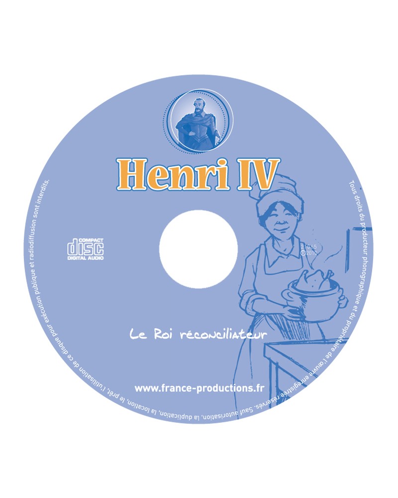 CD Henri IV le roi réconciliateur