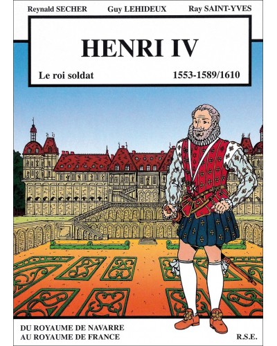 BD Henri IV le Roi Soldat