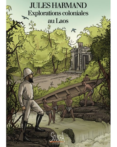 Explorations coloniales au Laos de Jules Harmand