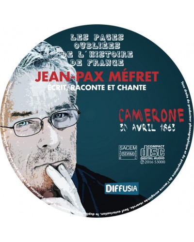 CD Jean-Pax Méfret écrit, raconte et chante Camerone