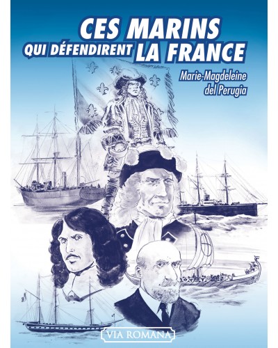 Ces marins qui défendirent la France