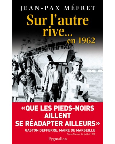 Livre Sur l'autre rive... en 1962 de Jean-Pax Méfret