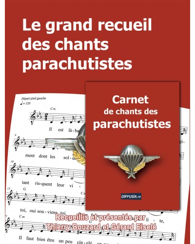 Le grand recueil + le carnet des chants parachutistes