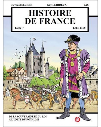 BD Histoire de France Tome 7, 1214-1468