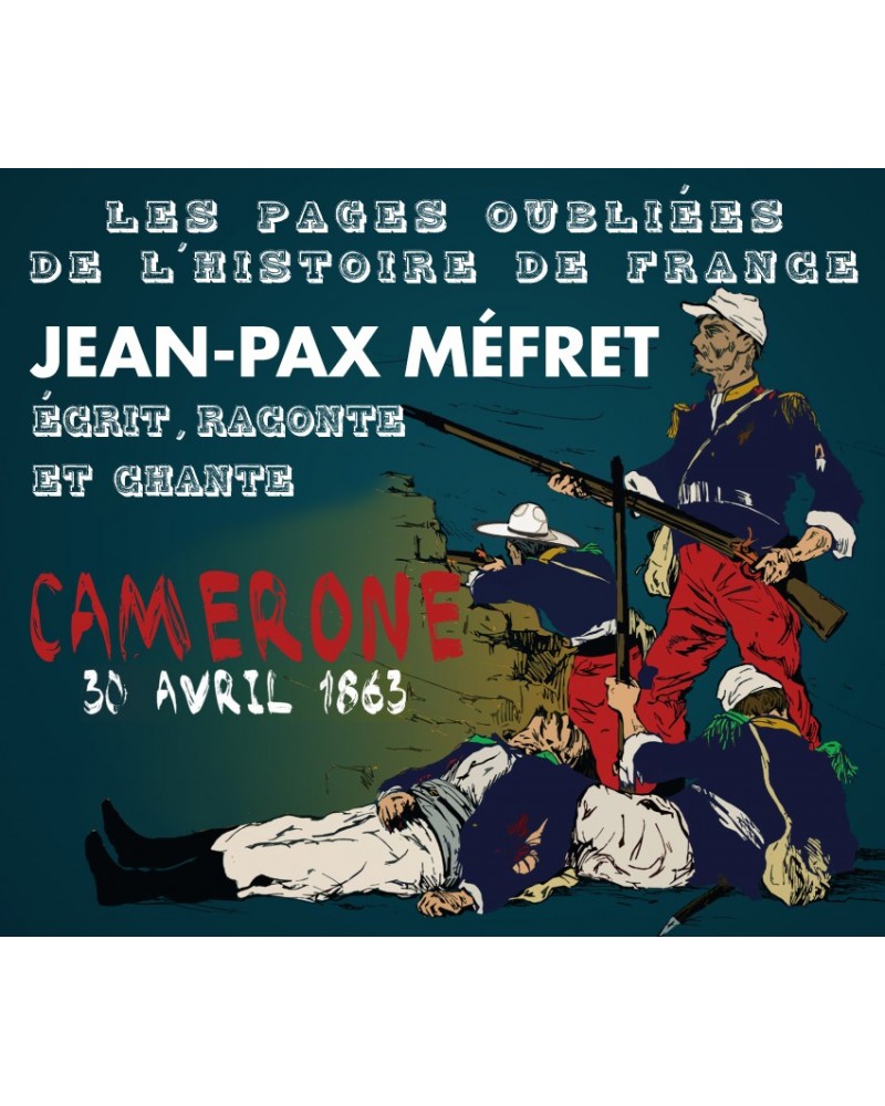 CD Jean-Pax Méfret écrit, raconte et chante Camerone
