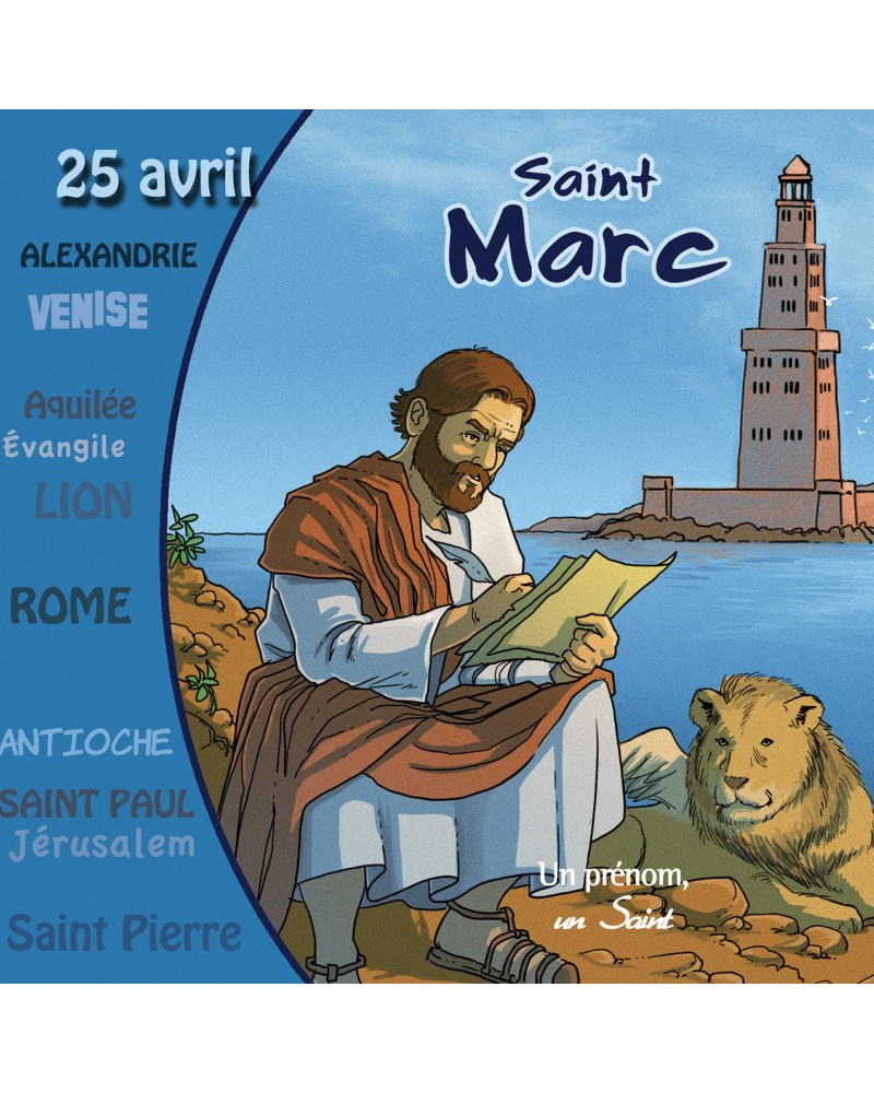 Saint Marc, le premier à avoir raconté la vie de Jésus