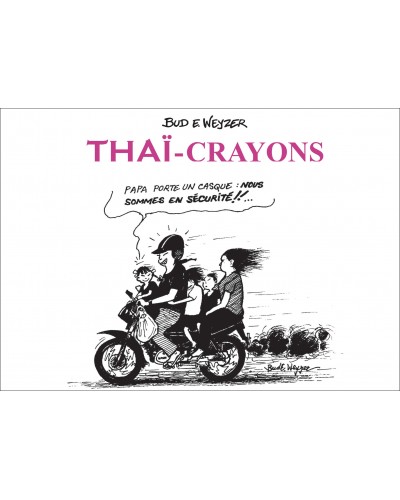 Bud E.Weyzer - Thaï-Crayons Edition 2017 (couverture souple, petit format) couverture