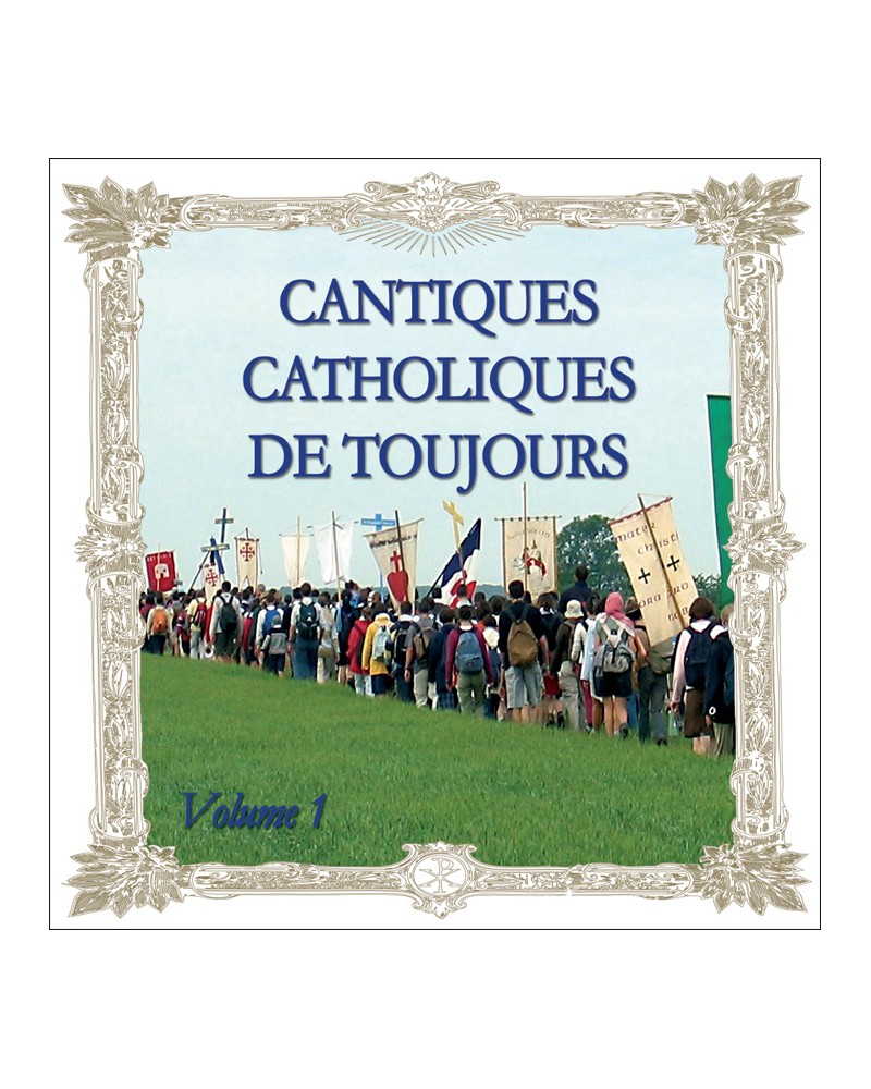 Cantiques catholiques de toujours, vol 1 - CD