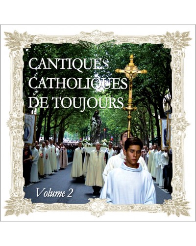 Cantiques catholiques de toujours, vol 2 - CD
