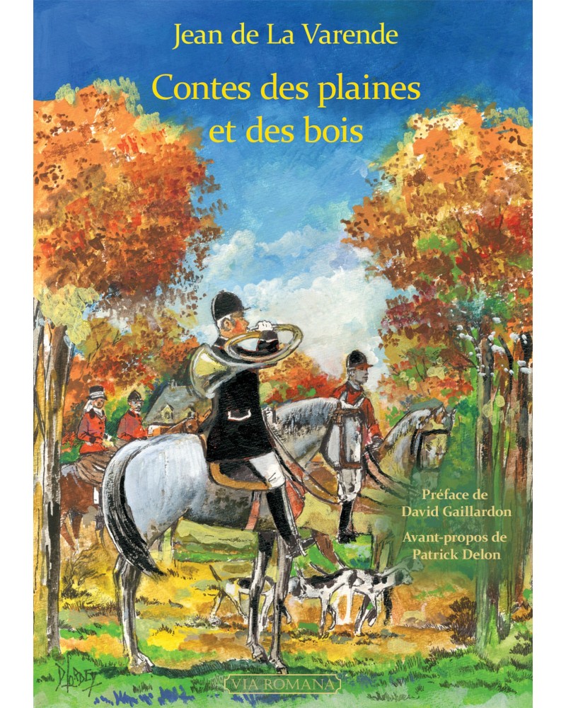 Jean de La Varende Contes des plaines et des bois