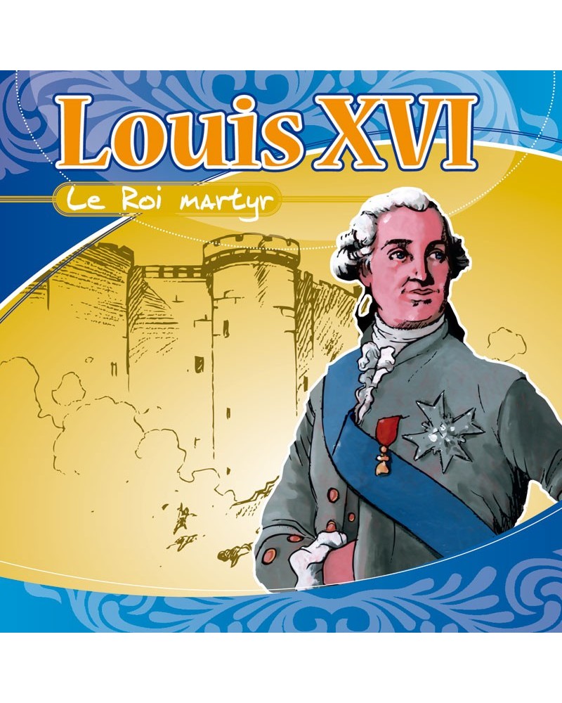 CD Louis XVI le Roi martyr