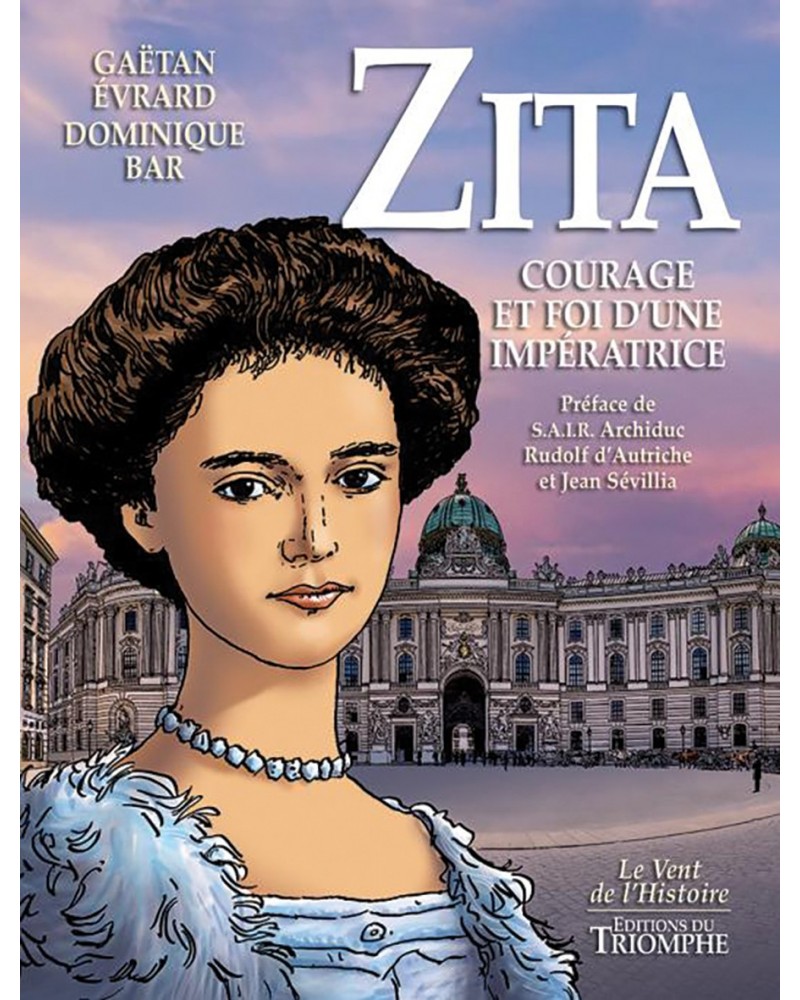 BD Zita, courage et foi d'une impératrice