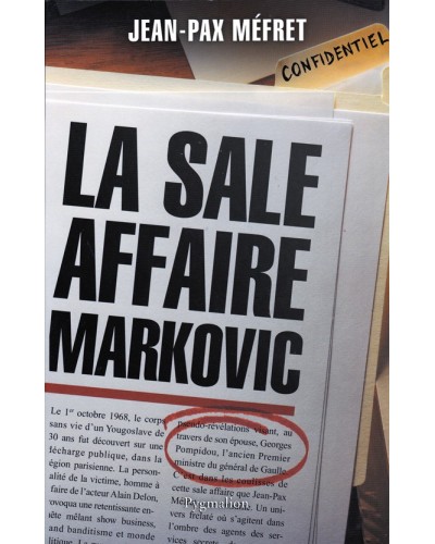 Livre La sale affaire Markovic par Jean-Pax Méfret