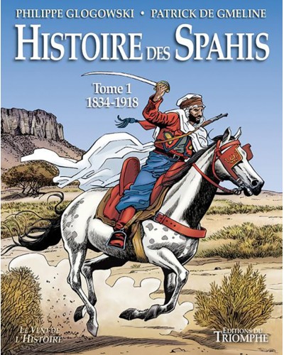 BD Histoire des Spahis tome 1 (1834-1918)