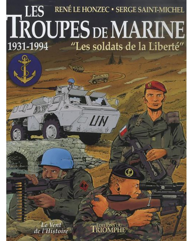 BD Histoire des troupes de marine tome 3 : les soldats de la Liberté (1931-1994)