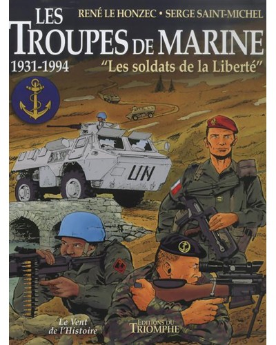 BD Histoire des troupes de marine tome 3 : les soldats de la Liberté (1931-1994)