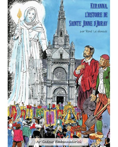 BD Keranna, l'histoire de Sainte Anne d'Auray