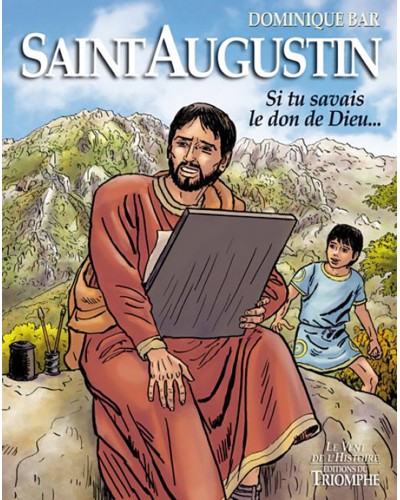 BD Saint Augustin, si tu savais le don de Dieu...