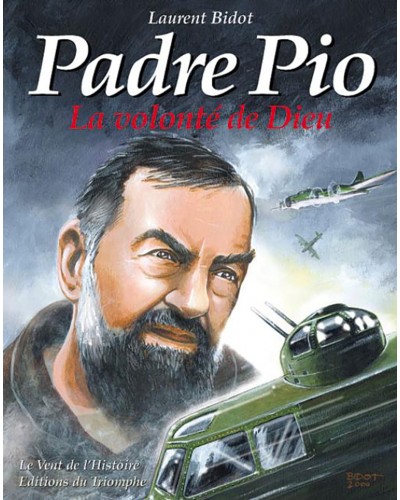 BD Padre Pio, la volonté de Dieu